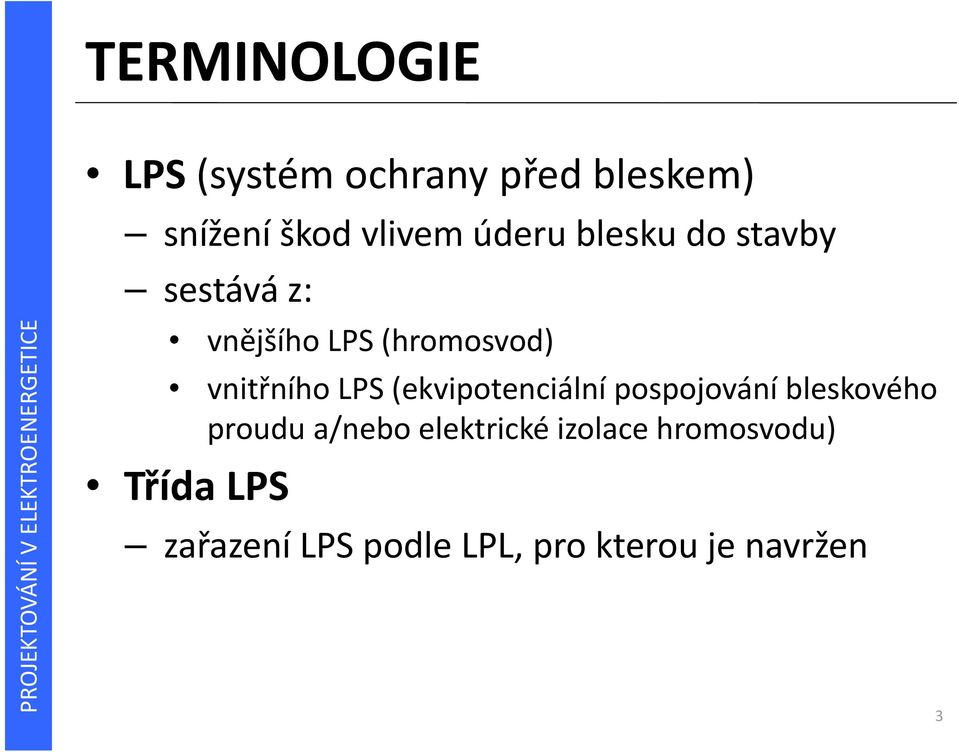 LPS (ekvipotenciální pospojování bleskového proudu a/nebo elektrické