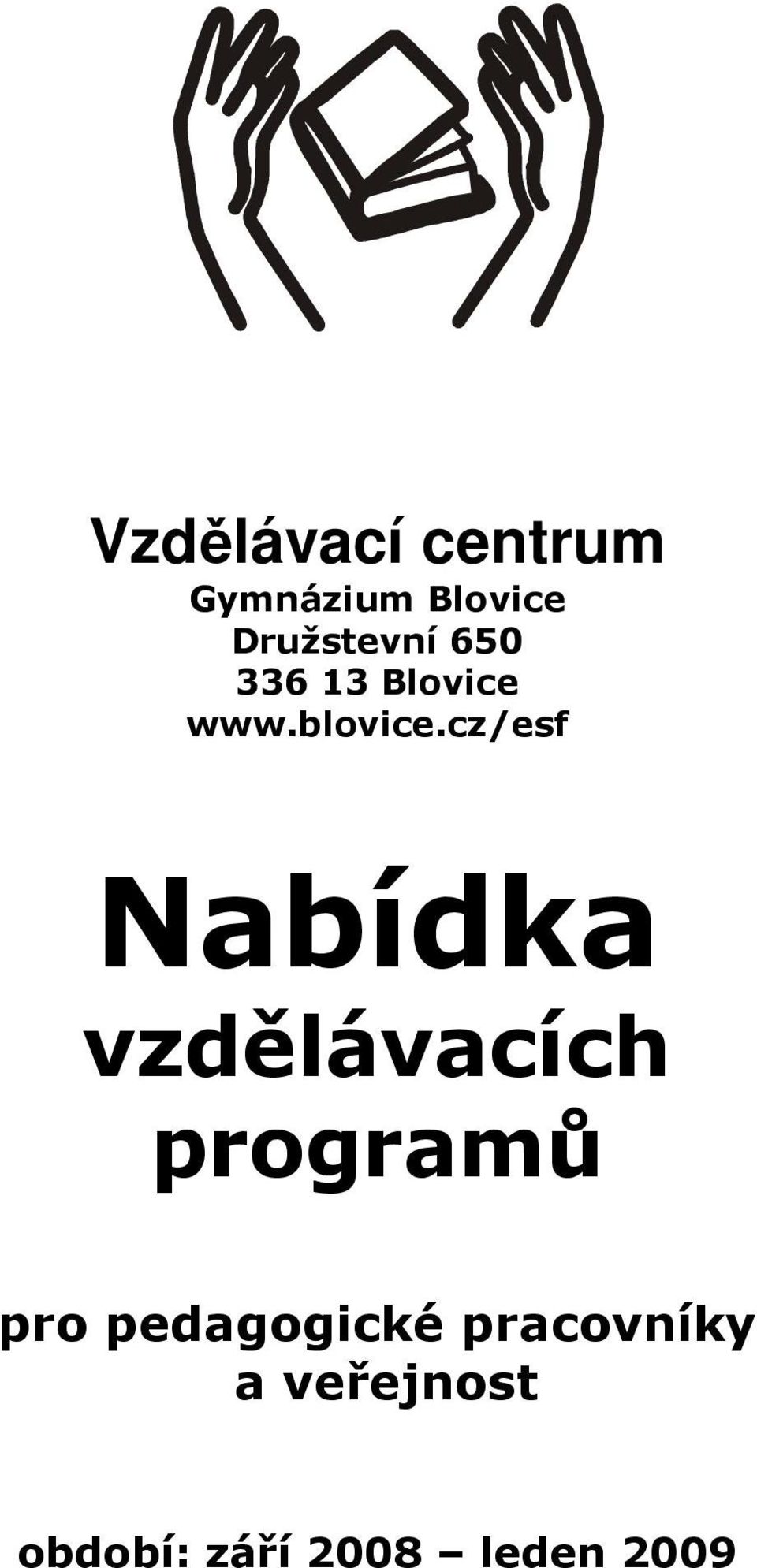 cz/esf Nabídka vzdělávacích programů pro