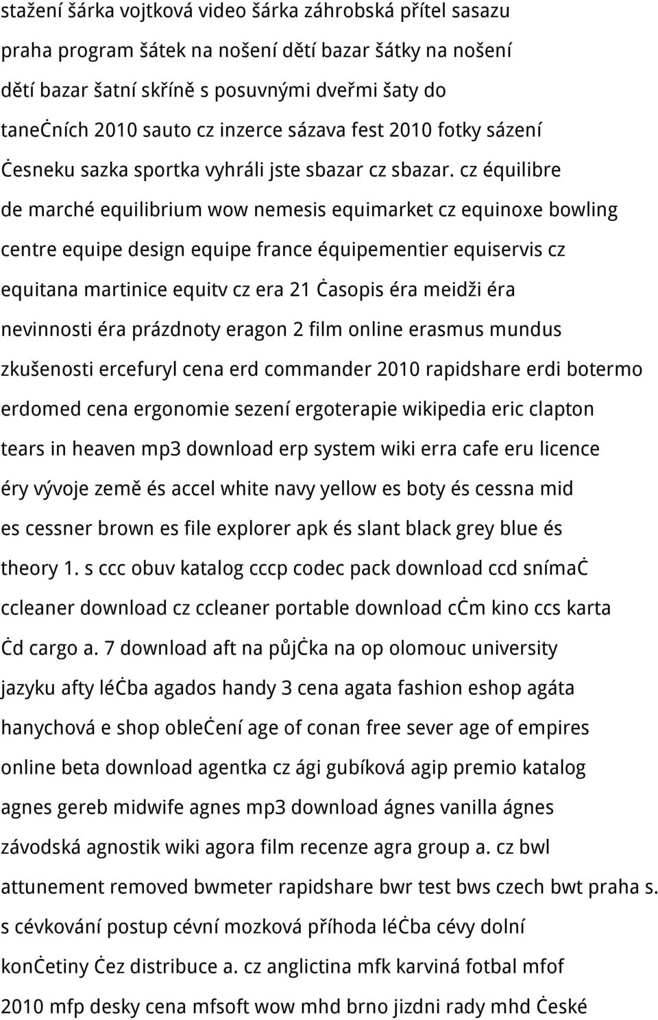 cz équilibre de marché equilibrium wow nemesis equimarket cz equinoxe bowling centre equipe design equipe france équipementier equiservis cz equitana martinice equitv cz era 21 časopis éra meidži éra