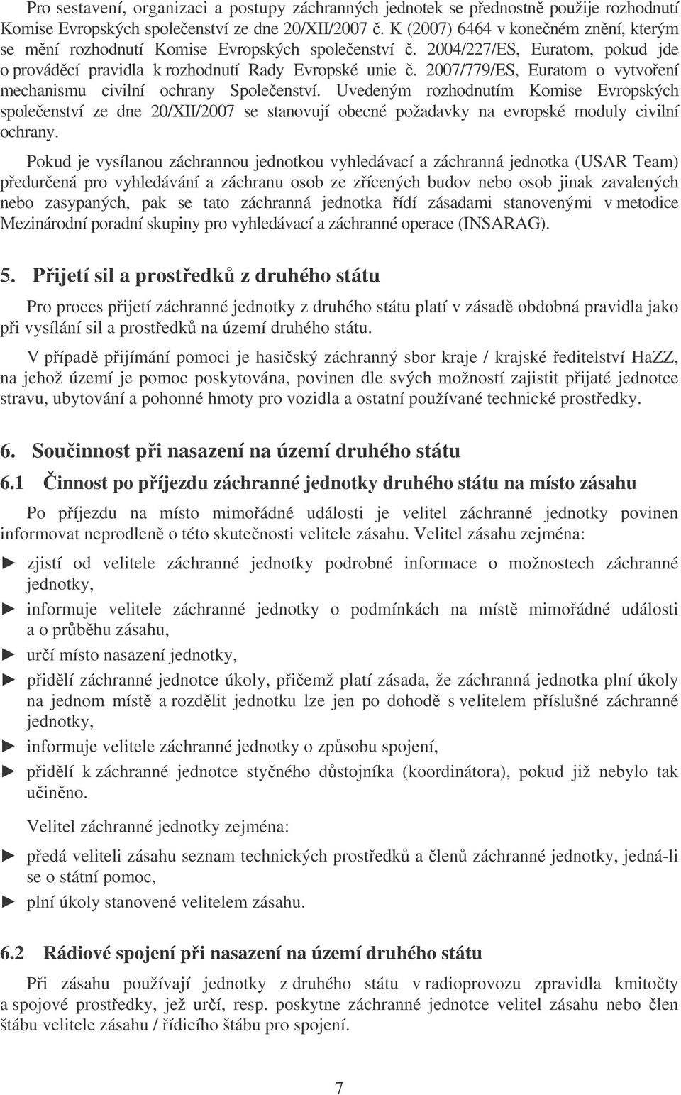 2007/779/ES, Euratom o vytvoení mechanismu civilní ochrany Spoleenství.