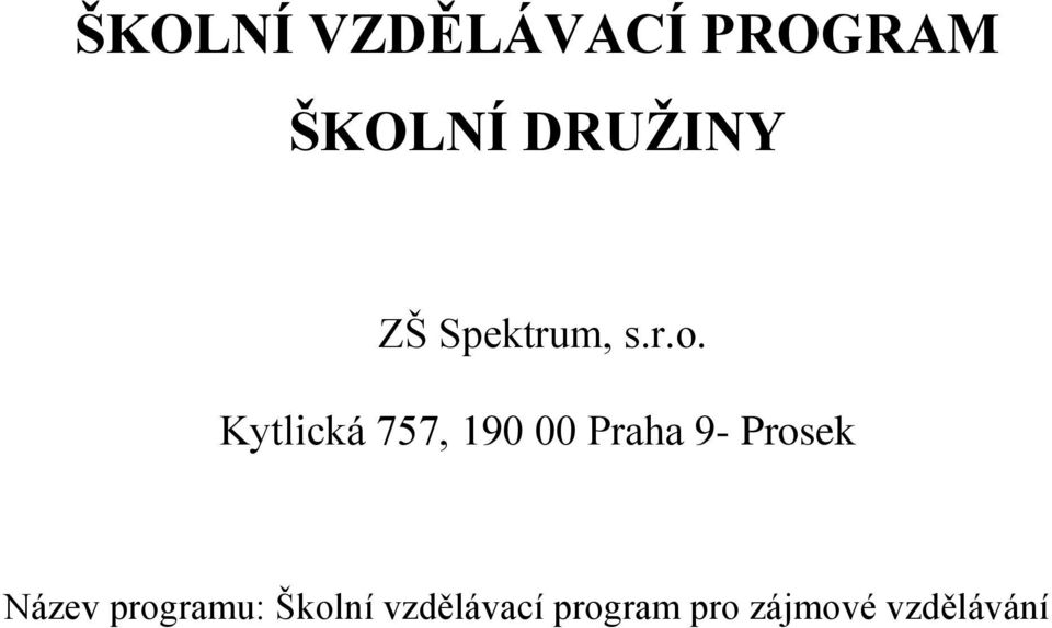 Kytlická 757, 190 00 Praha 9- Prosek
