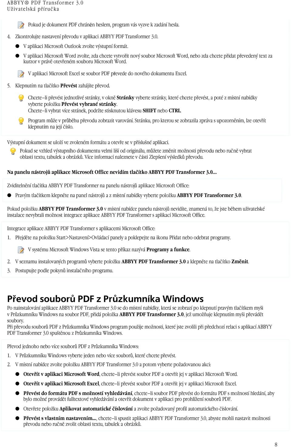 V aplikaci Microsoft Excel se soubor PDF převede do nového dokumentu Excel. 5. Klepnutím na tlačítko Převést zahájíte převod.