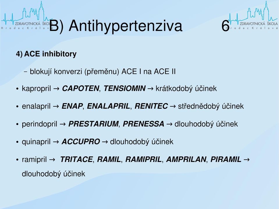 střednědobý účinek perindopril PRESTARIUM, PRENESSA dlouhodobý účinek quinapril