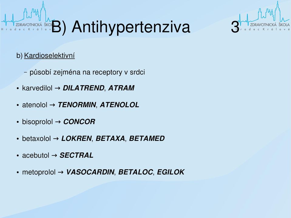 TENORMIN, ATENOLOL bisoprolol CONCOR betaxolol LOKREN,