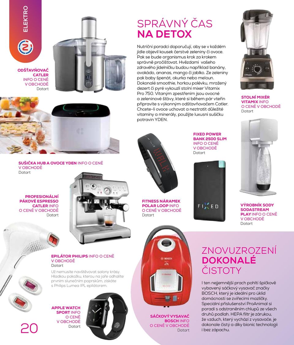 Ze zeleniny pak baby špenát, okurka nebo meloun. Dokonalé smoothie, horkou polévku, mražený dezert či pyré vykouzlí stolní mixer Vitamix Pro 750.