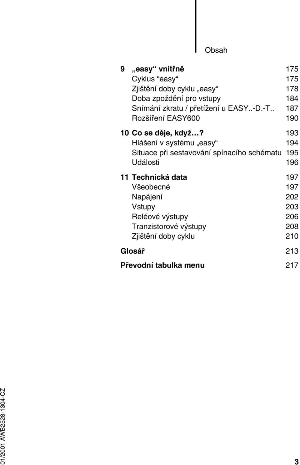 193 Hlášení v systému easy 194 Situace při sestavování spínacího schématu 195 Události 196 11 Technická data