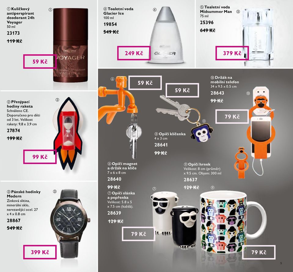 Velikost rakety: 9,8 x 3,9 cm 27874 1 Opičí klíčenka 4 x 3 cm 28641 Pánské hodinky Modern Zinková slitina, minerální sklo, nerezavějící ocel. 27 x 4 x 0.