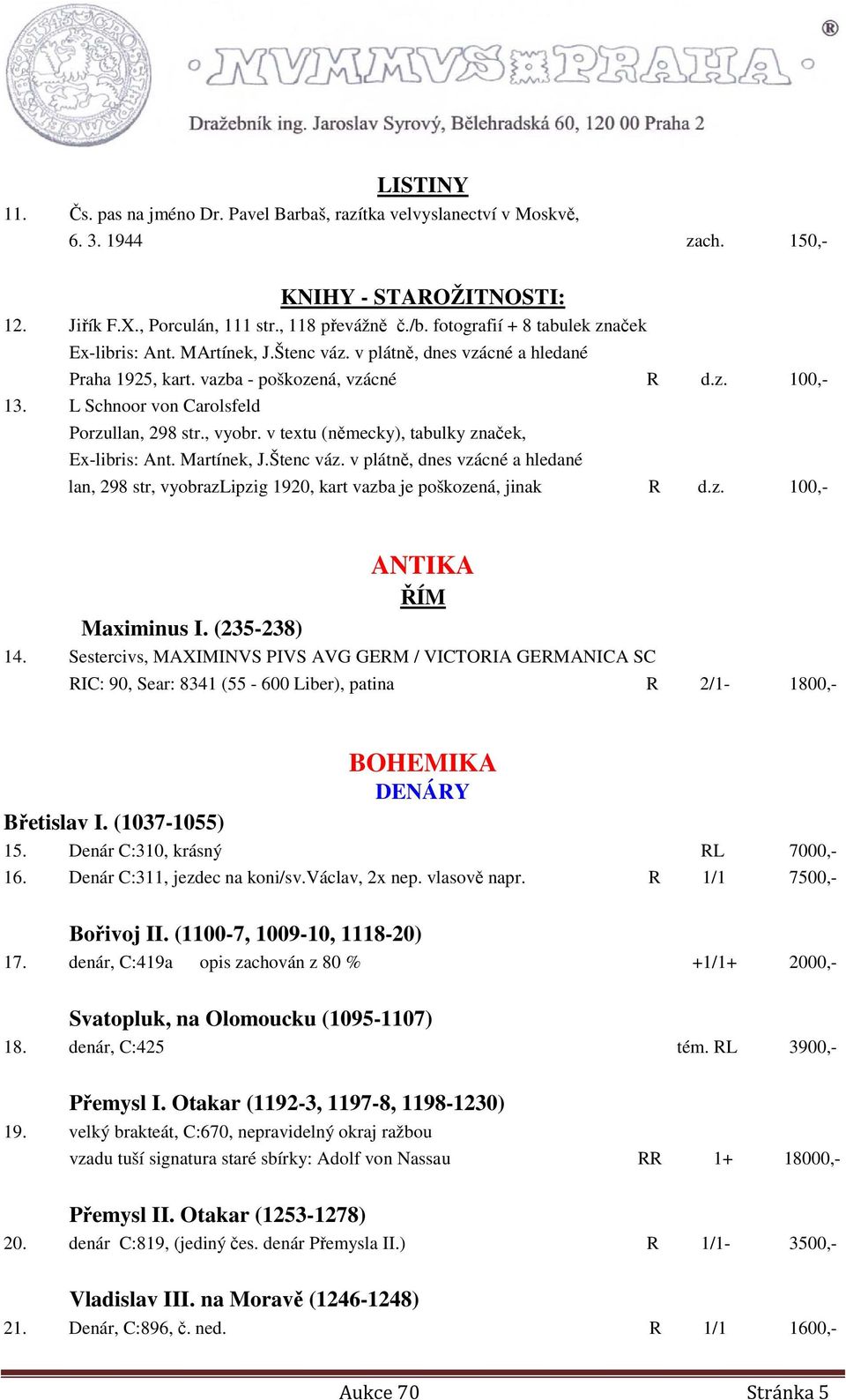 L Schnoor von Carolsfeld Porzullan, 298 str., vyobr. v textu (německy), tabulky značek, Ex-libris: Ant. Martínek, J.Štenc váz.