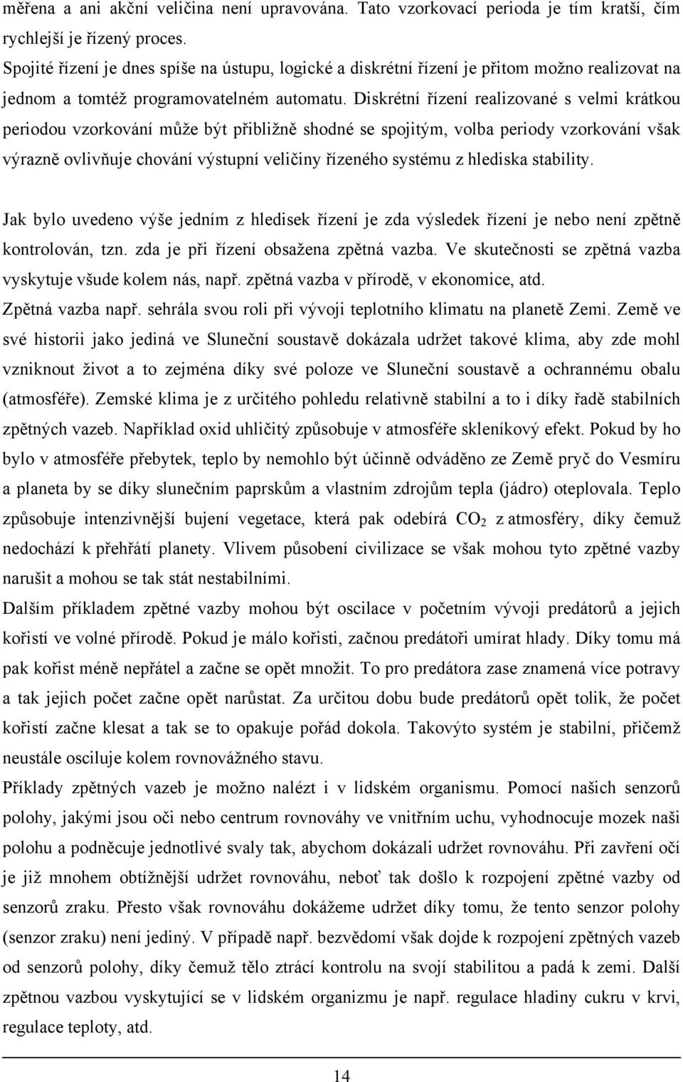 d při říí obž pěá vb. V čoi pěá vb v všd olm á, př. pěá vb v příodě, v oomic, d. Zpěá vb př. hál vo oli při vývoi ploího lim plě Zmi.