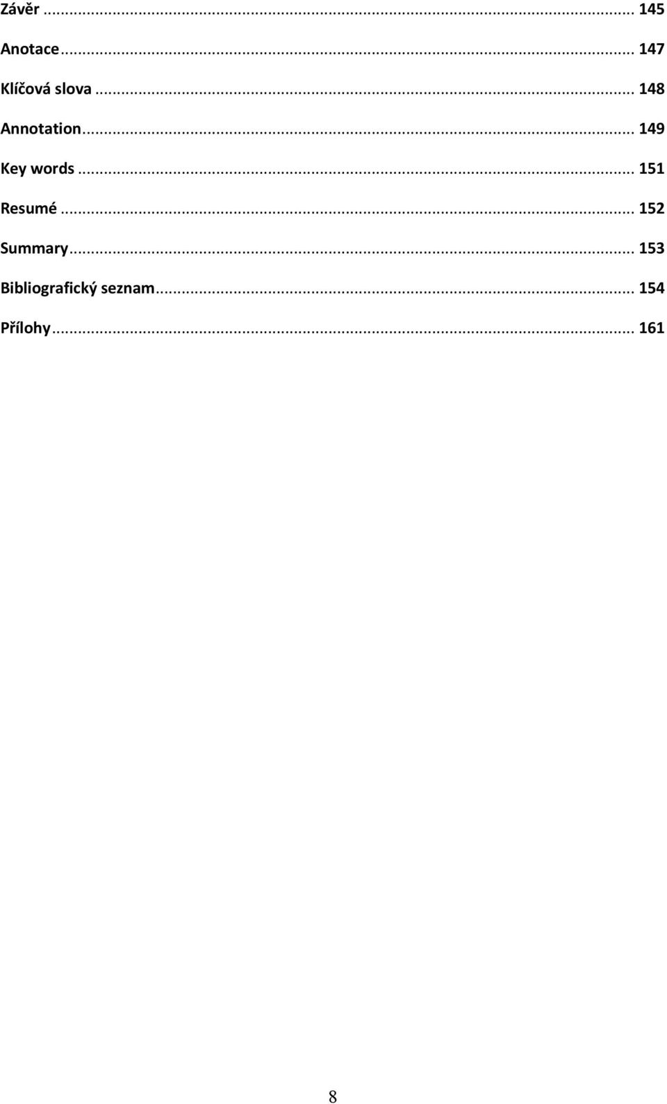.. 151 Resumé... 152 Summary.