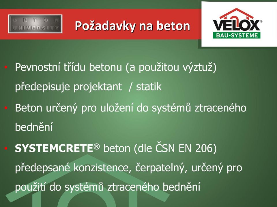 systémů ztraceného bednění SYSTEMCRETE beton (dle ČSN EN 206)