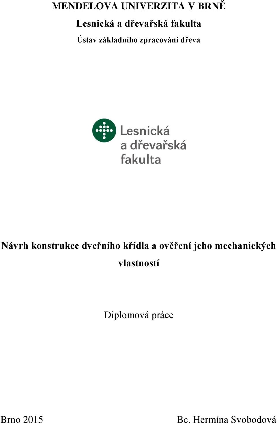 konstrukce dveřního křídla a ověření jeho