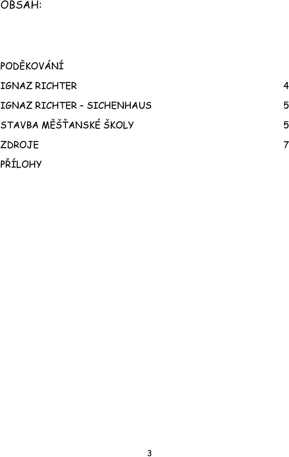 SICHENHAUS 5 STAVBA