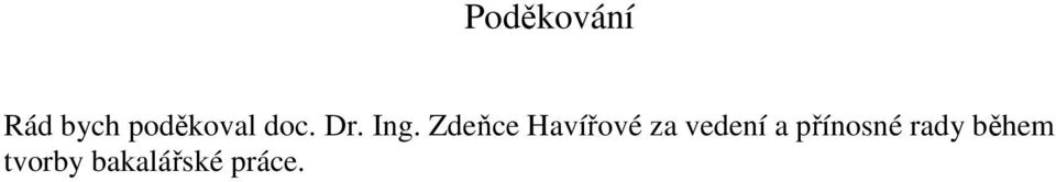 Zdeňce Havířové za vedení a