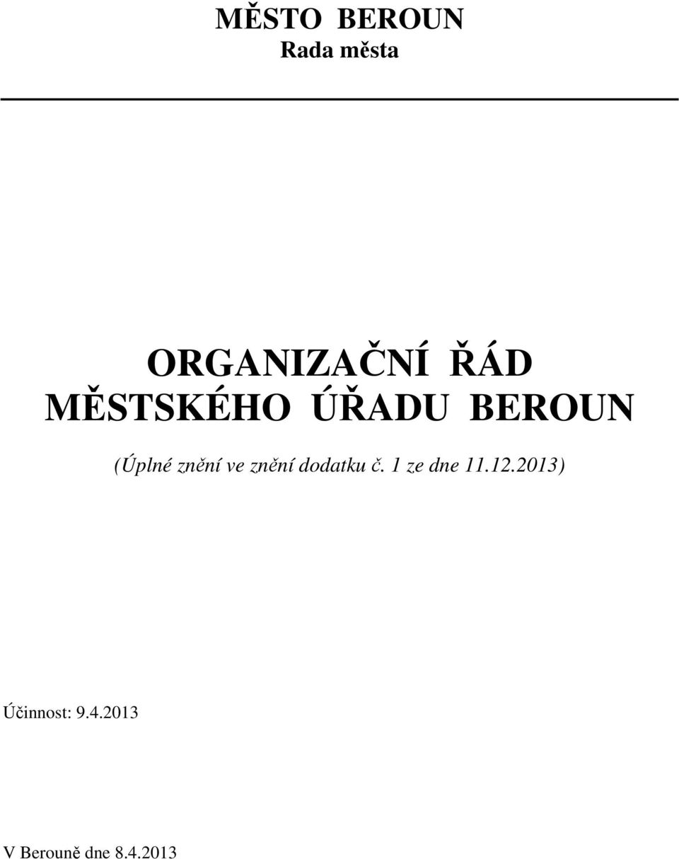 znění dodatku č. 1 ze dne 11.12.