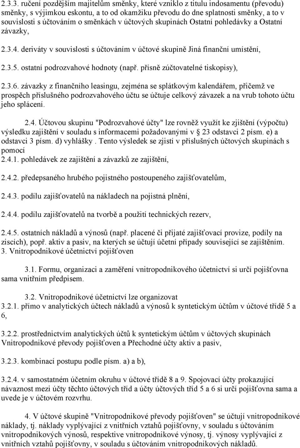 přísně zúčtovatelné tiskopisy), 2.3.6.