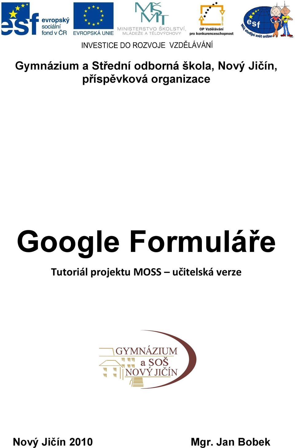 Google Formuláře Tutoriál projektu