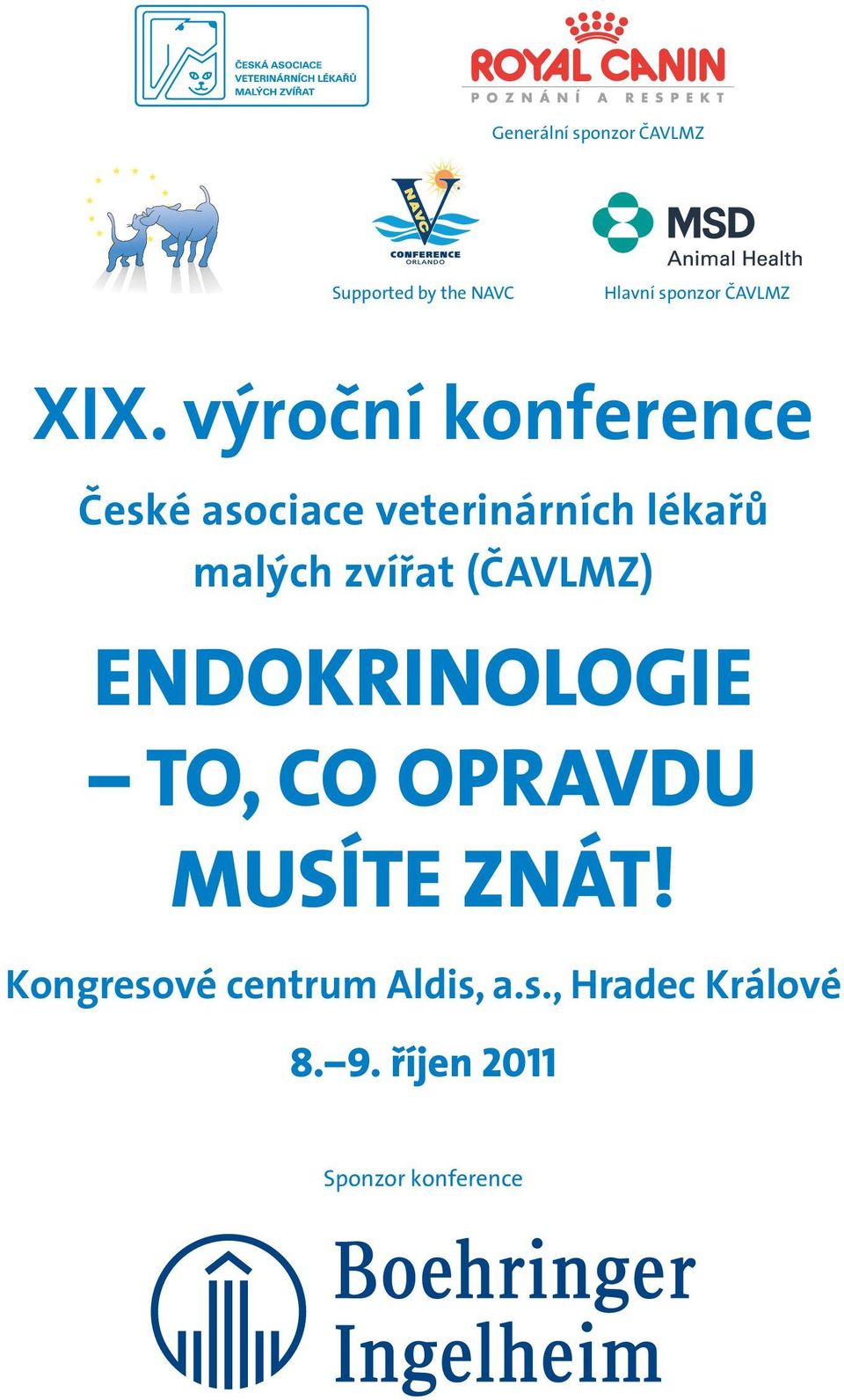 zvířat (ČAVLMZ) ENDOKRINOLOGIE TO, CO OPRAVDU MUSÍTE ZNÁT!