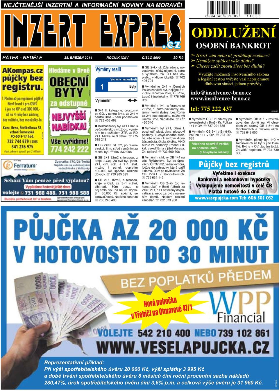 Matka se 3 dětmi. 775 515 243 OB 2+KK 64 m2, po rekonstrukci, Brno střed vyměním za menší byt. 607 832 098 SB 2+1 82m2 s terasou, z kraje ul.cejl. Za dvě byt. jednt. 2+1, cihl. stát. a 1+1, stát.