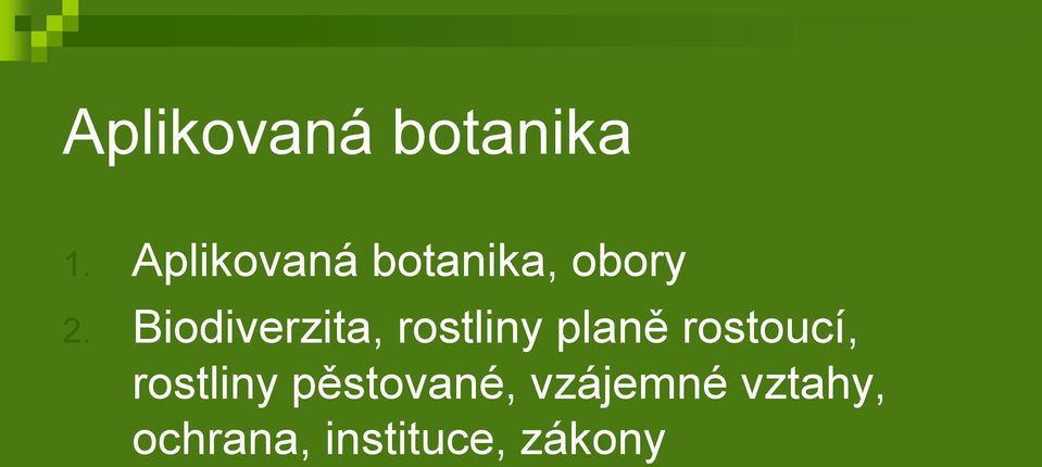 Biodiverzita, rostliny planě rostoucí,