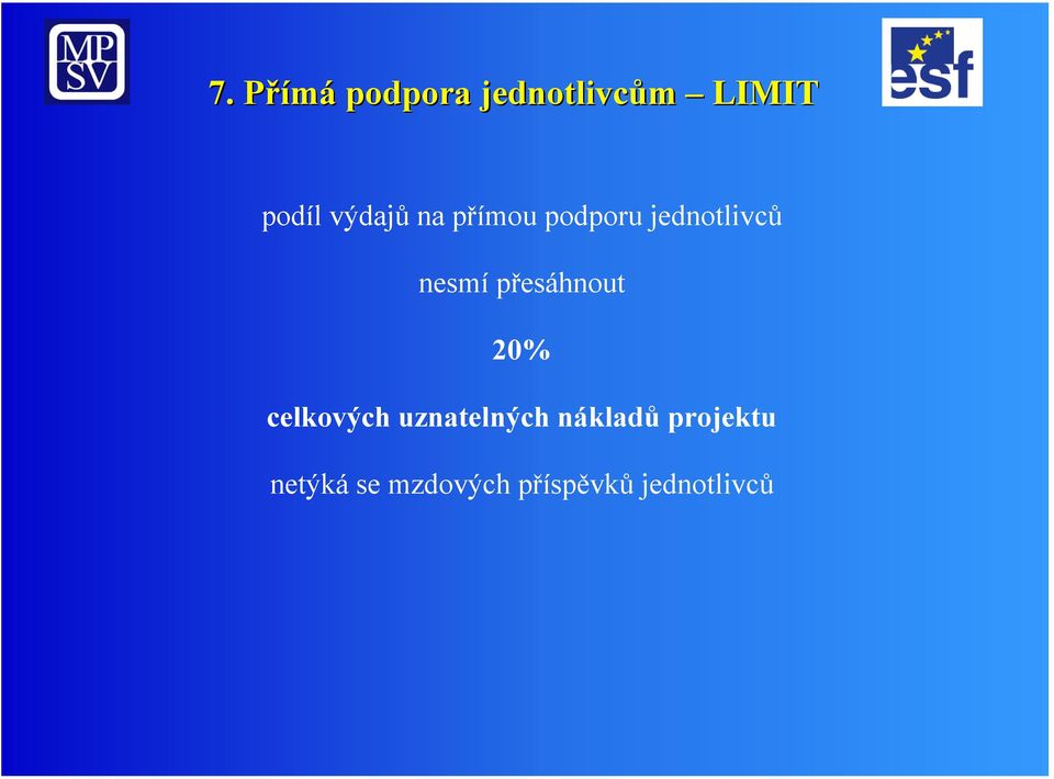 přesáhnout 20% celkových uznatelných nákladů