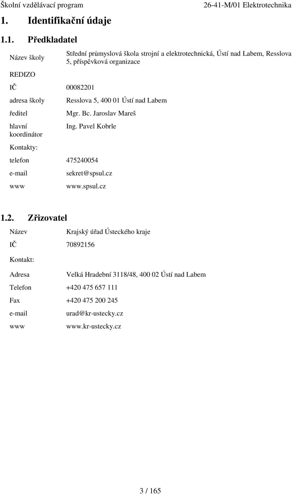Pavel Kobrle telefon 47524