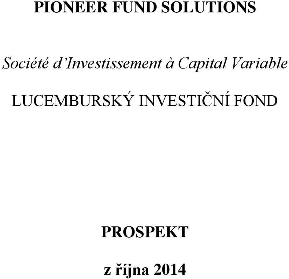 Capital Variable LUCEMBURSKÝ