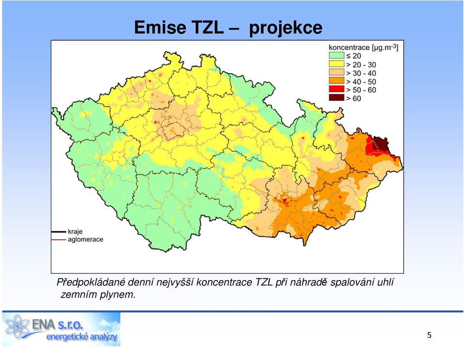 nejvyšší koncentrace TZL