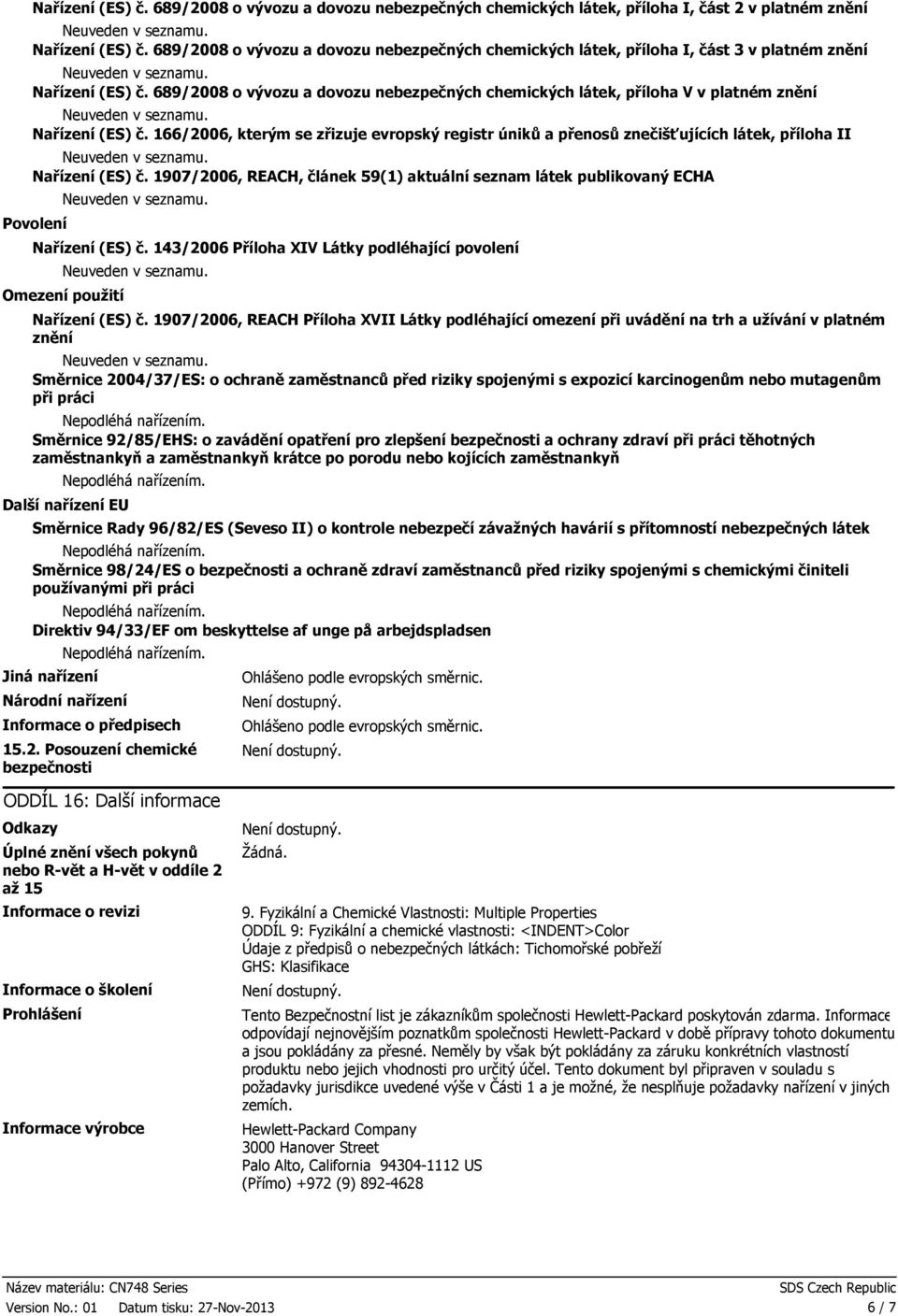 689/2008 o vývozu a dovozu nebezpečných chemických látek, příloha V v platném znění Nařízení (ES) č.