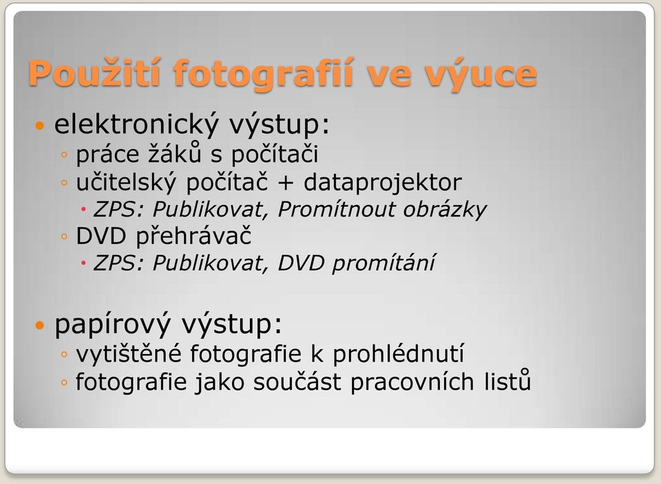 Promítnout obrázky DVD přehrávač ZPS: Publikovat, DVD promítání