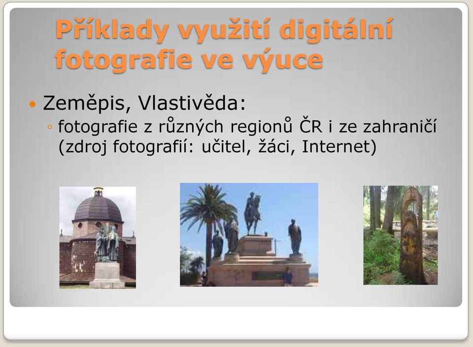 fotografie z různých regionů ČR i ze