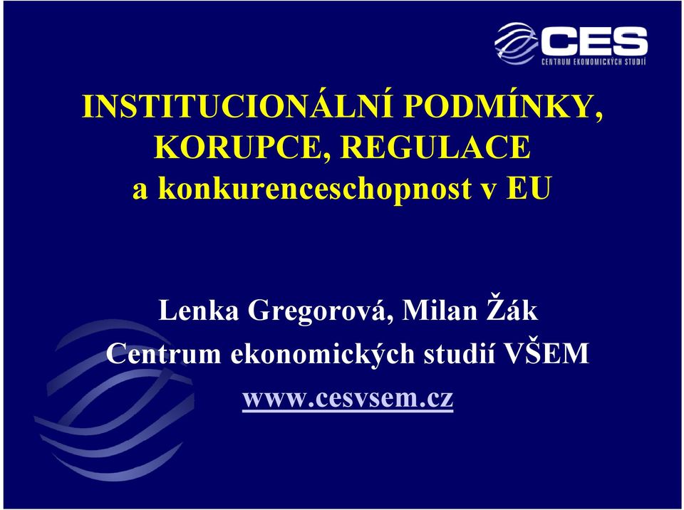 Lenka Gregorová, Milan Žák Centrum