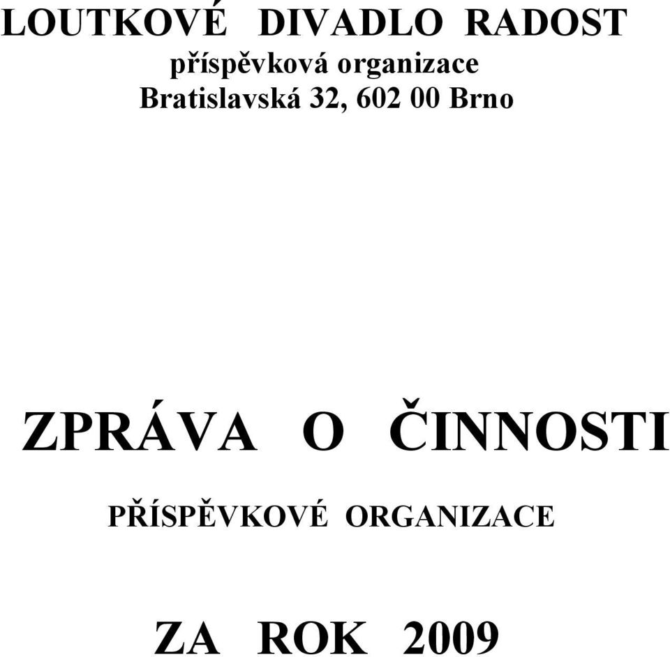 Bratislavská 32, 602 00 Brno