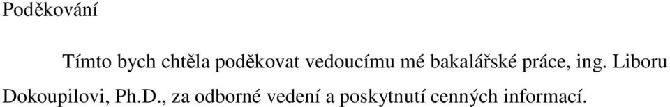 práce, ing. Liboru Do
