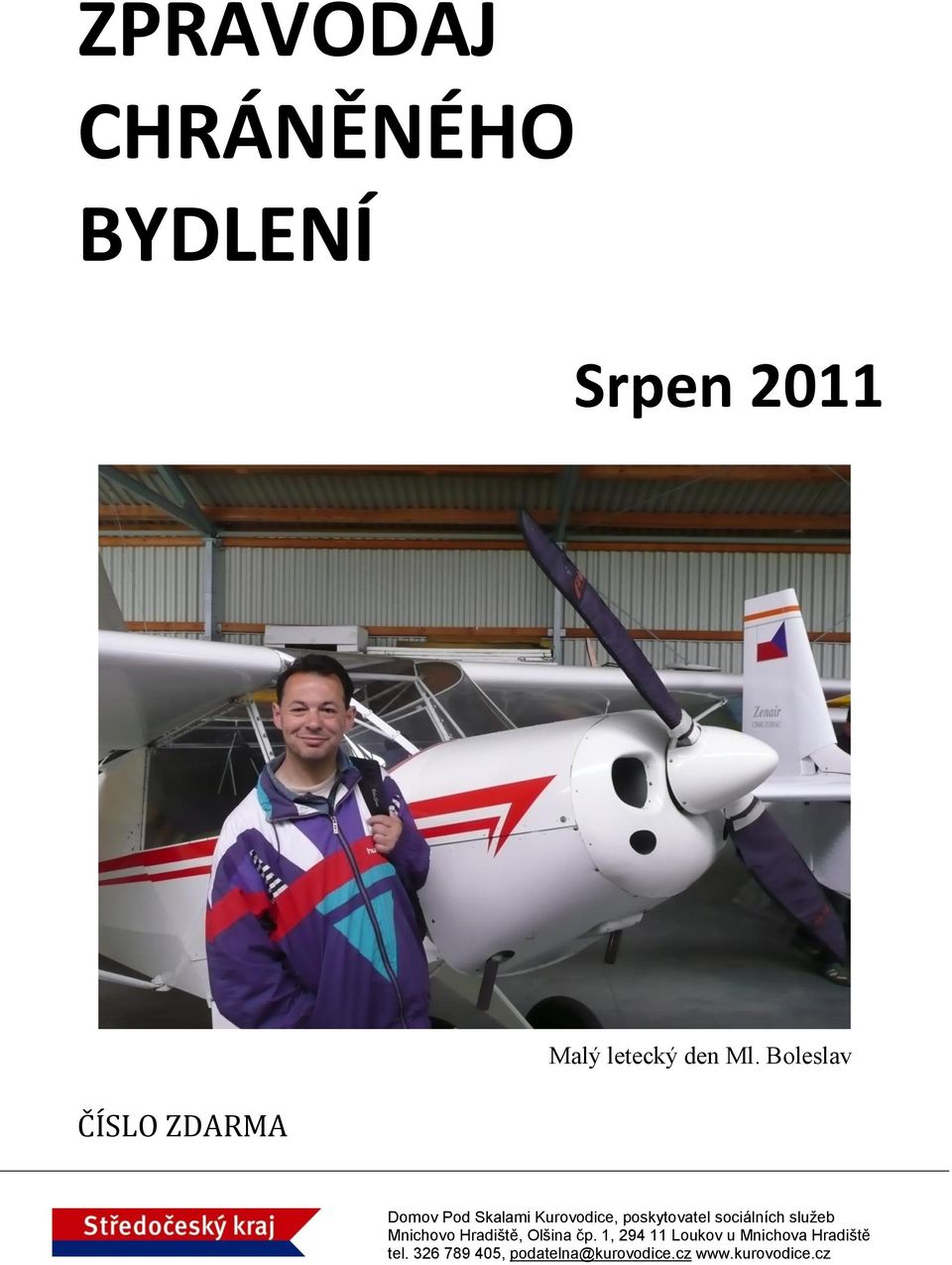 BYDLENÍ ČÍSLO