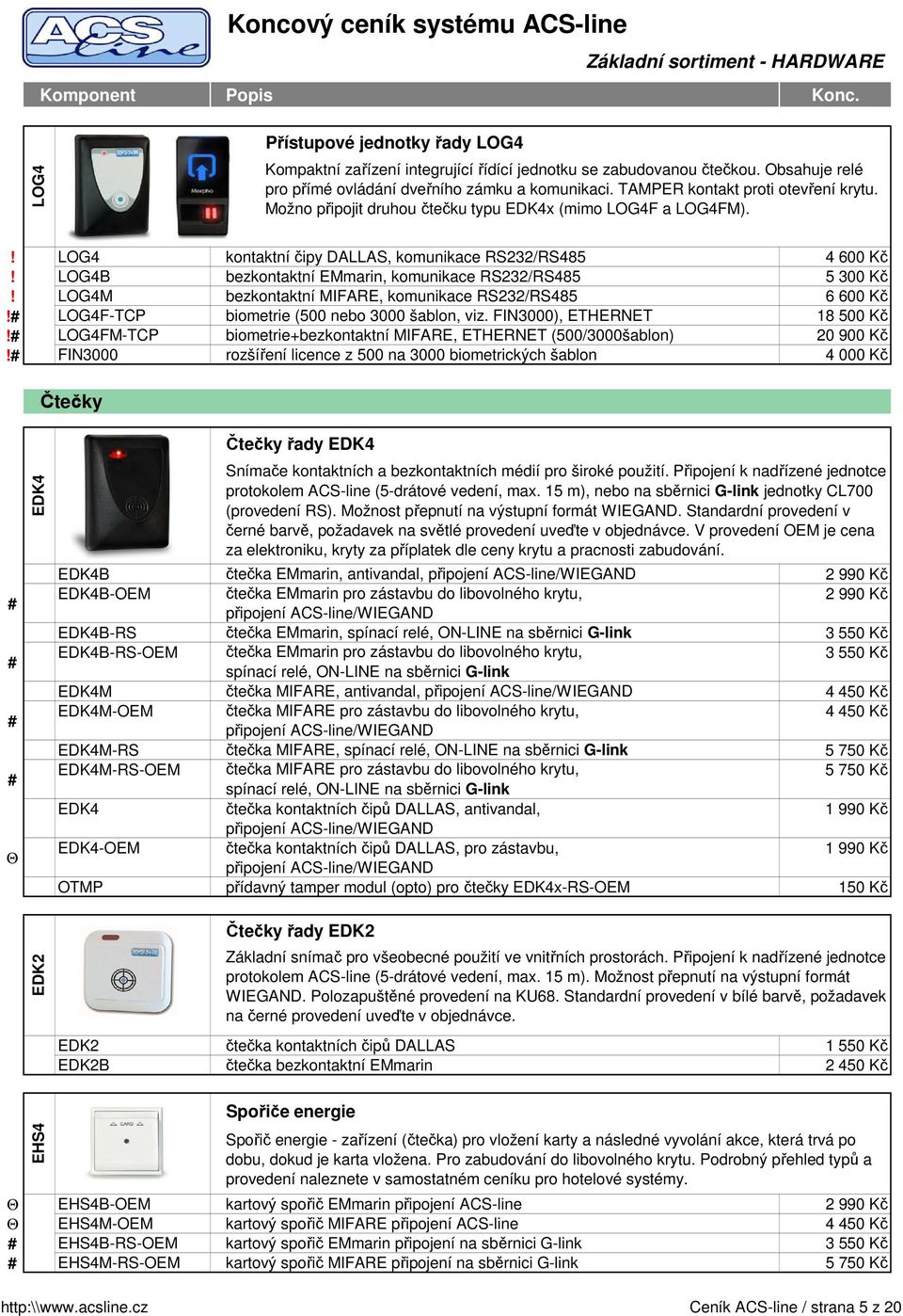 # LOG4FM-TCP biometrie+bezkontaktní MIFARE, ETHERNET (500/3000šablon) 20 900 Kč!