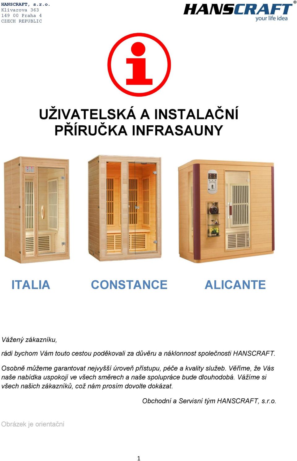 Osobně můžeme garantovat nejvyšší úroveň přístupu, péče a kvality služeb.
