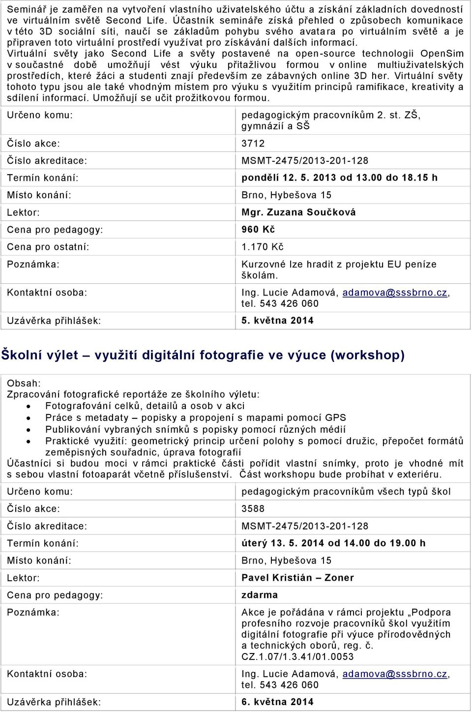 získávání dalších informací.