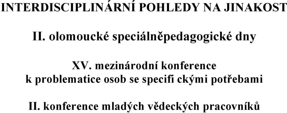 mezinárodní konference k problematice osob se