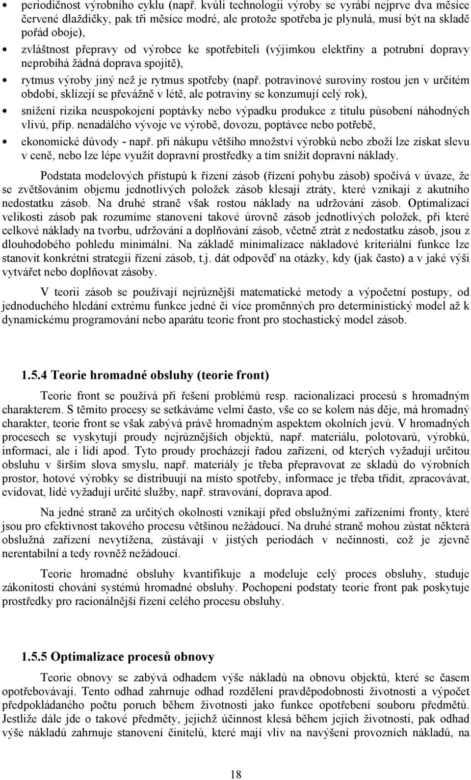 dorvy erobíhá žádá dorv sojtě), rytmus výroby jý ež je rytmus sotřeby (ř.