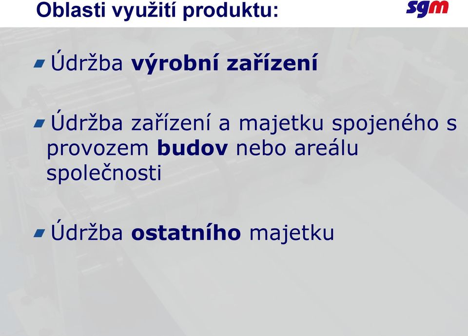 majetku spojeného s provozem budov