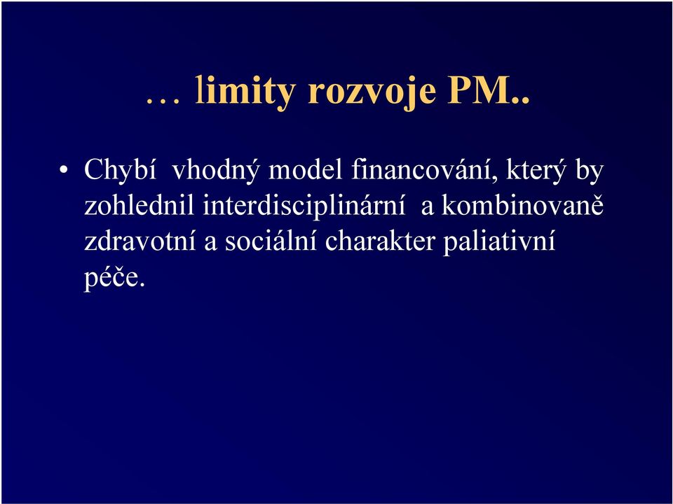 který by zohlednil interdisciplinární