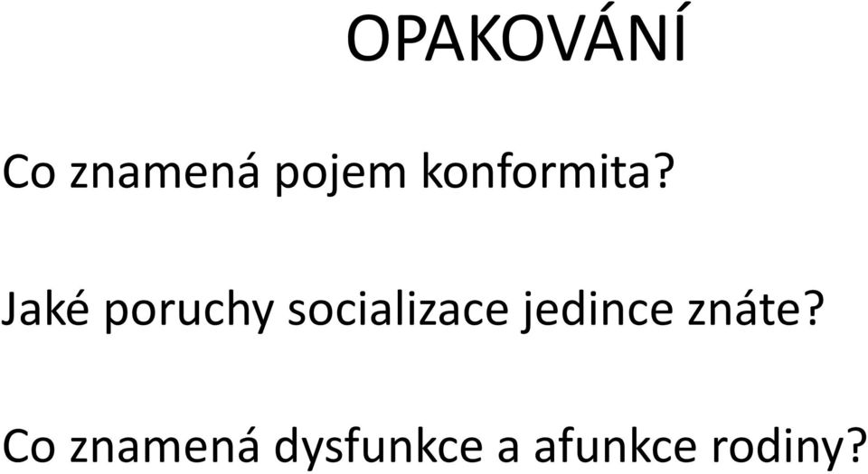 Jaké poruchy socializace