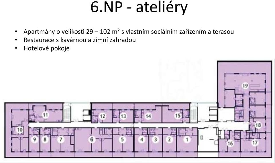 sociálním zařízením a terasou