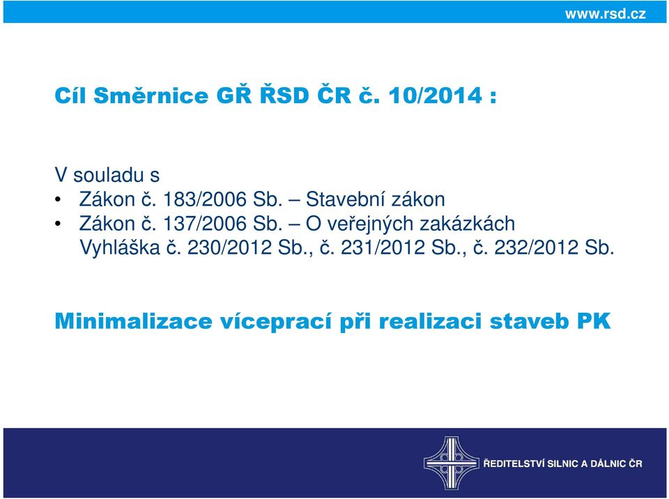 O veřejných zakázkách Vyhláška č. 230/2012 Sb., č.