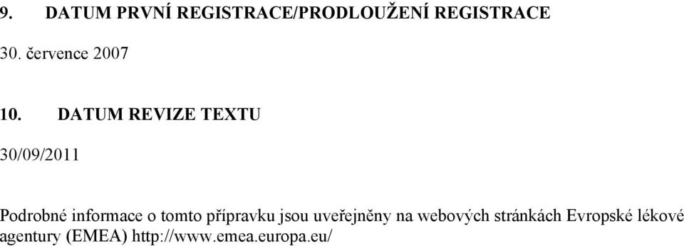 DATUM REVIZE TEXTU 30/09/2011 Podrobné informace o tomto