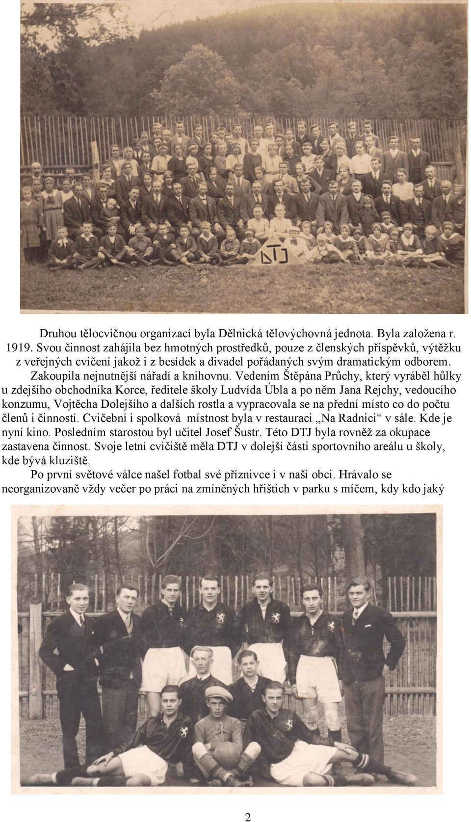Zakoupila nejnutnější nářadí a knihovnu.