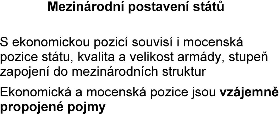 armády, stupeň zapojení do mezinárodních struktur