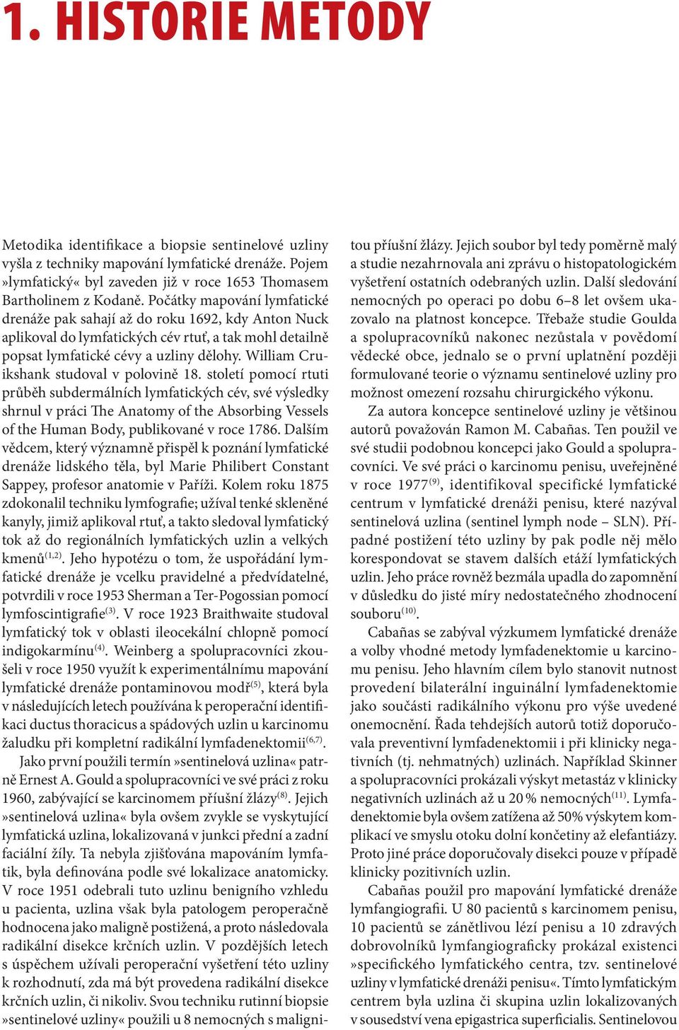 William Cruikshank studoval v polovině 18.