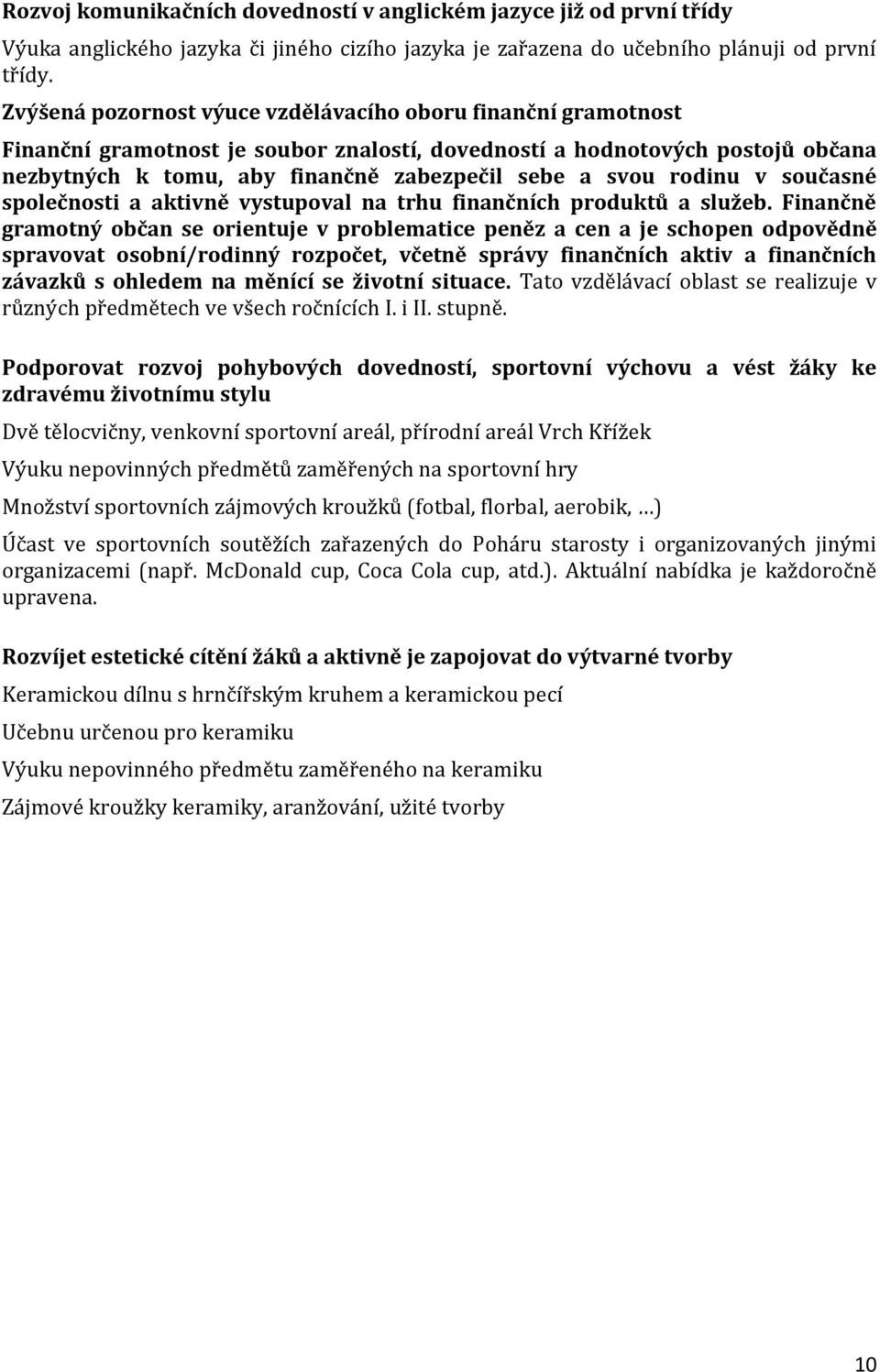 rodinu v současné společnosti a aktivně vystupoval na trhu finančních produktů a služeb.